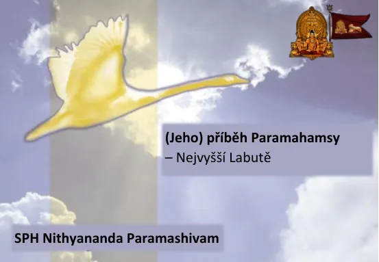 (His) Story of Paramahamsa -The Supreme Swan.  Seeds of Wisdom - Czech